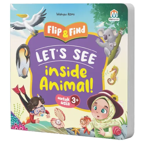 Buku Anak: Flip & Find Let's See Inside Animal - 10 Hewan Unik