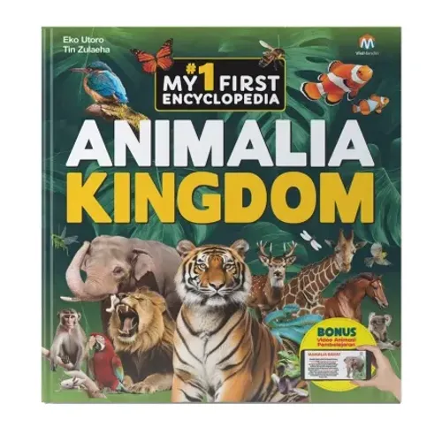 Buku My First Encyclopedia Animalia Kingdom: 300+ Jenis Hewan